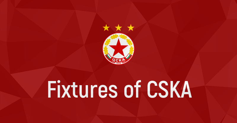 Fixtures Of CSKA — FcCSKA.com A CSKA Sofia Fansite